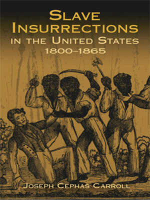 cover image of Slave Insurrections in the United States, 1800-1865